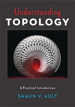 Understanding Topology - Ault, Shaun V. (Assistant Professor, Valdosta State University)