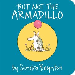 But Not the Armadillo - Boynton, Sandra