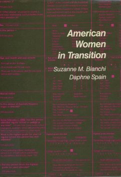 American Women in Transition - Bianchi, Suzanne M.; Spain, Daphne