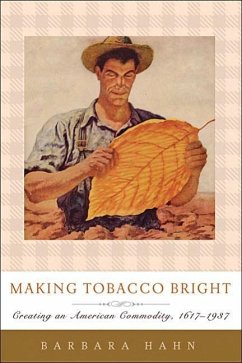 Making Tobacco Bright - Hahn, Barbara M. (Texas Tech University)