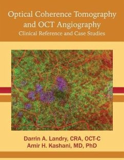 Optical Coherence Tomography and OCT Angiography: Clinical Reference and Case Studies - Landry, Cra Oct-C Darrin a.; Kashani, Ph. D. Amir