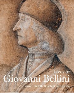 Lives of Giovanni Bellini - Vasari, Giorgio; Ridolfi, Carlo; Boschini, Marco