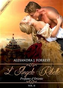 Cover L'angelo ribelle - Profumo d'Oriente [Vol. II] (eBook, ePUB)