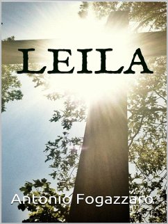 Leila (eBook, ePUB) - Fogazzaro, Antonio