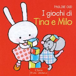 I giochi di Tina e Milo (fixed-layout eBook, ePUB) - Oud, Pauline