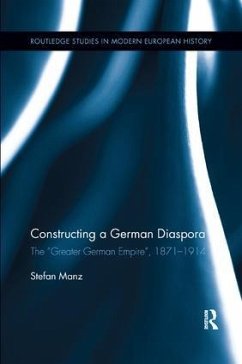 Constructing a German Diaspora - Manz, Stefan