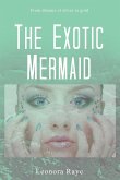 The Exotic Mermaid