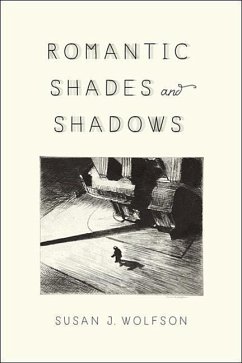 Romantic Shades and Shadows - Wolfson, Susan J