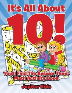 It's All About 10! You'll Find The Answer Then! - Jupiter Kids