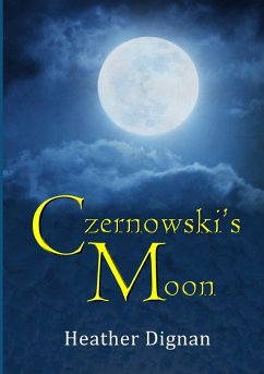Czernowski's Moon - Dignan, Heather