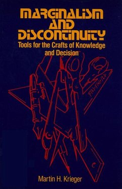Marginalism and Discontinuity: Tools for the Crafts of Knowledge and Decision - Krieger, Martin H.