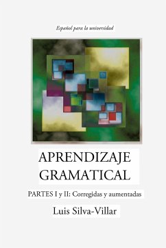 APRENDIZAJE GRAMATICAL, PARTES I y II - Silva-Villar, Luis