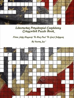 Libertarian Presidential Candidates Crossword Puzzle Book - Joy, Aaron