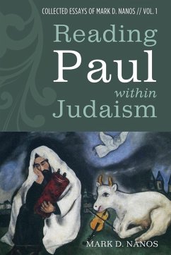 Reading Paul within Judaism - Nanos, Mark D.