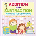 Addition and Subtraction Practice for 3rd Grade - Math Books for Kids   Children's Math Books