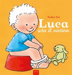 Luca usa il vasino (fixed-layout eBook, ePUB) - Oud, Pauline