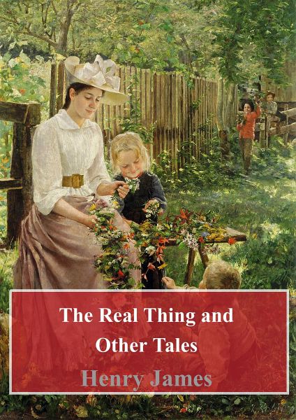 The Real Thing and Other Tales (eBook, PDF) The Real Thing and Other Tales (eBook, PDF)