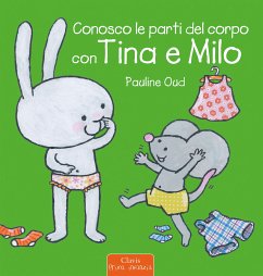 Conosco le parti del corpo con Tina e Milo (fixed-layout eBook, ePUB) - Oud, Pauline