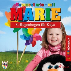 Gewusst wie - mit Marie, 8: Regenbogen für Kaya (Ungekürzt) (MP3-Download) - Wendler, Heike
