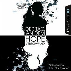 Der Tag, an dem Hope verschwand (MP3-Download) - North, Claire