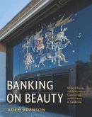 Banking on Beauty: Millard Sheets and Midcentury Commercial Architecture in California