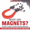 What are Magnets? A Child's Guide to... - Bild 1