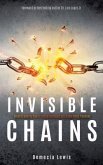 Invisible Chains