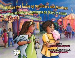 Maya and Annie on Saturdays and Sundays / Los Sabados Y Domingos de Maya Y Annie - Zepeda, Gwendolyn