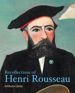 Recollections of Henri Rousseau - Uhde, Wilhelm