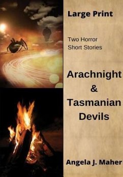 Arachnight & Tasmanian Devils - Maher, Angela J.