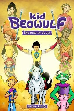 Kid Beowulf: The Rise of El Cid - Fajardo, Alexis E