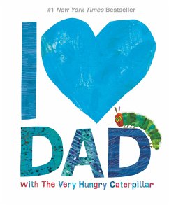 I Love Dad with the Very Hungry Caterpillar - Carle, Eric