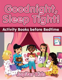 Goodnight, Sleep Tight! Activity Books Before Bedtime - Jupiter Kids