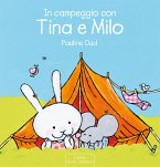 In campeggio con Tina e Milo (fixed-layout eBook, ePUB)
