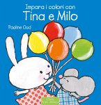 Impara i colori con Tina e Milo (fixed-layout eBook, ePUB)