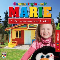 Gewusst wie - mit Marie, 7: Der verwunschene Garten (Ungekürzt) (MP3-Download) - Wendler, Heike