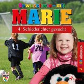 Gewusst wie - mit Marie, 4: Schiedsrichter gesucht (Ungekürzt) (MP3-Download)