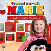 Gewusst wie - mit Marie, 6: Willi und der Mäuseclan (Ungekürzt) (MP3-Download)