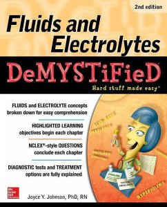 Fluids and Electrolytes Demystified, Second Edition - Johnson, Joyce Y