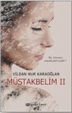Müstakbelim 2 Müstakbelim 2