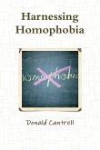 Harnessing Homophobia