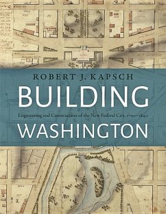 Building Washington - Kapsch, Robert J