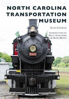 North Carolina Transportation Museum - Coleman, Alan