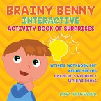 Brainy Benny Interactive Activity Book of Surprises - Writing Workbook for Kindergarten   Children's Reading & Writing Books