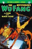 The Mysterious Wu Fang #6: The Case of the Black Lotus