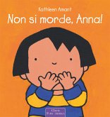 Non si morde, Anna! (fixed-layout eBook, ePUB)