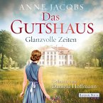 Glanzvolle Zeiten / Das Gutshaus Bd.1 (MP3-Download)
