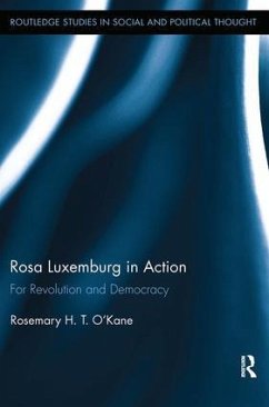 Rosa Luxemburg in Action - O'Kane, Rosemary H T