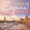 Let's Go to España! Geography Lessons... - Bild 1