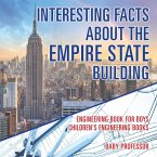 Interesting Facts about the Empire State Building - Engineering Book for Boys   Children's Engineering Books
